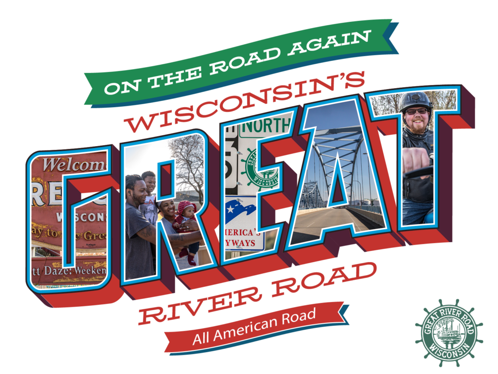 “Welcome Back to Wisconsin’s Great River Road – On The Road Again” Kicks Off Summer 2022!