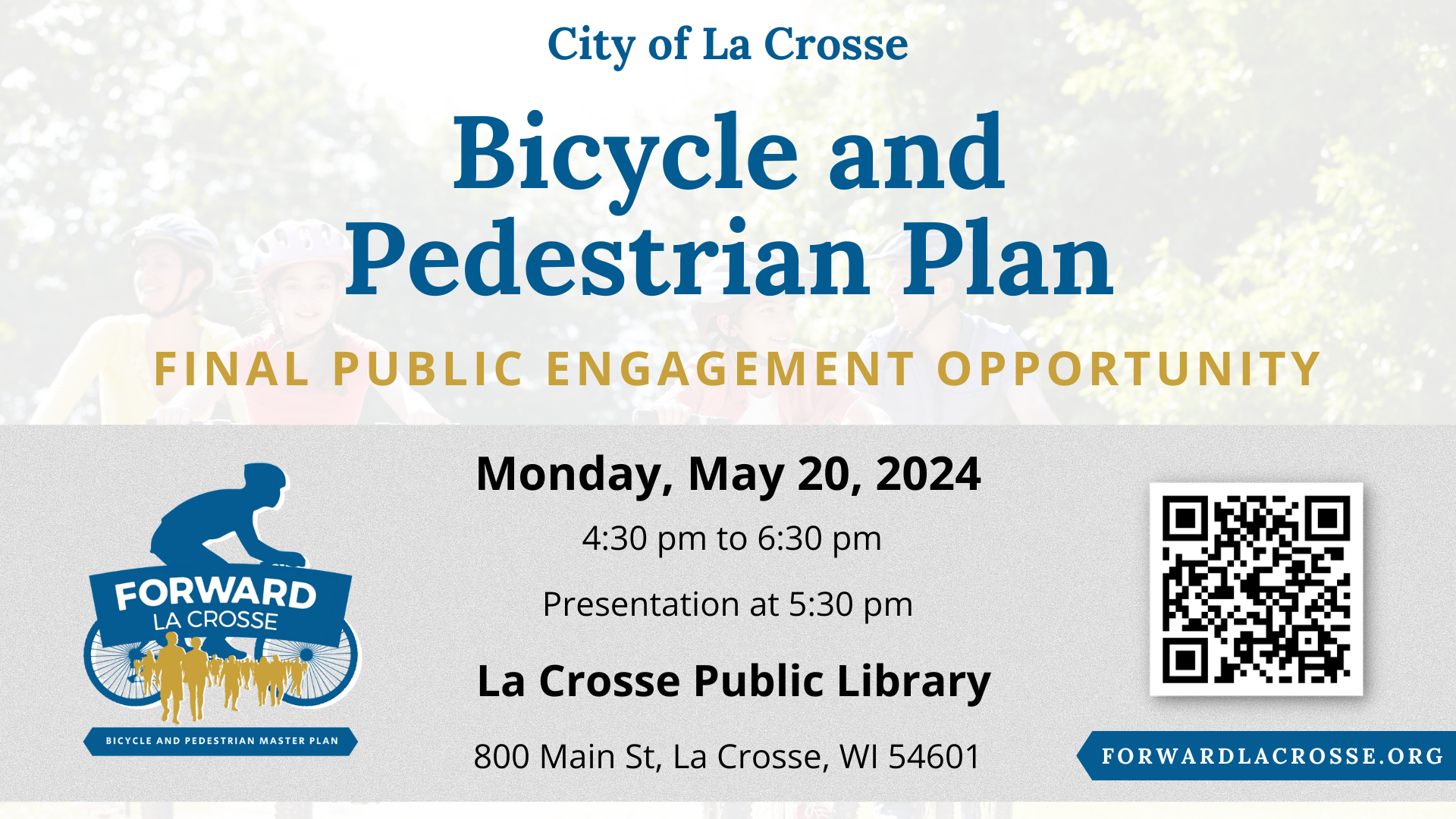 Forward La Crosse will be hosting the Final Public Engagement Opportunity on Monday, May 20th