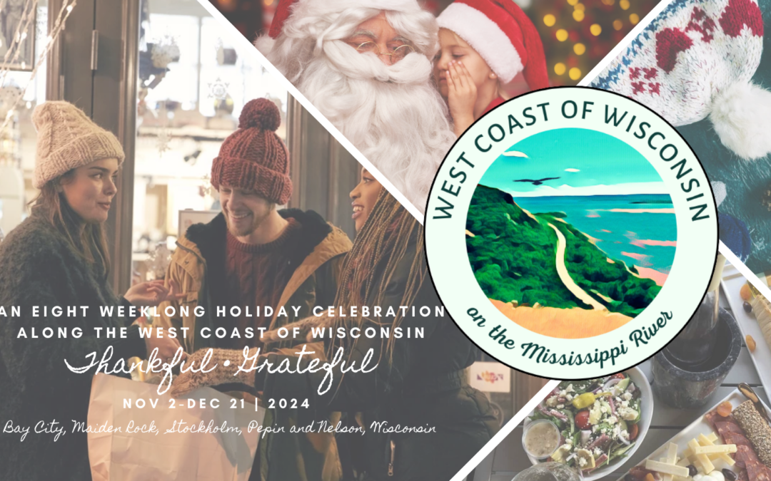 West Coast of Wisconsin Kicks Off the “Thankful • Grateful” Holiday Celebration this Holiday Season