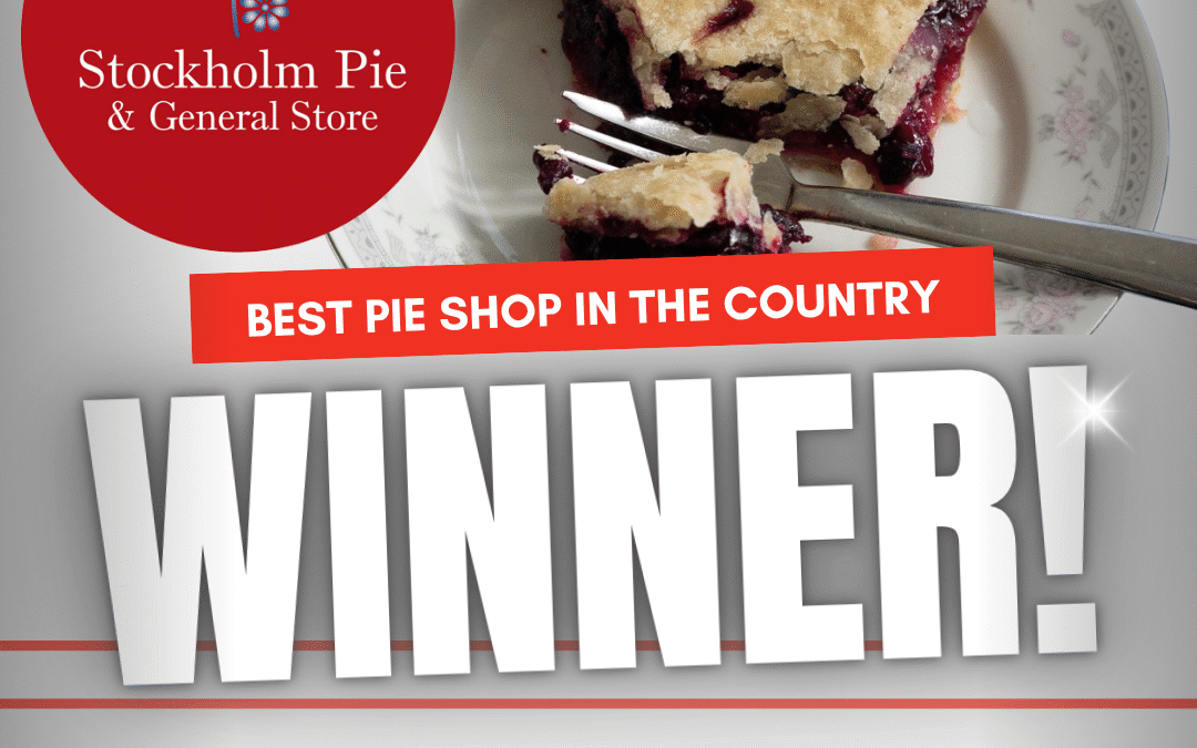 Stockholm Pie and General Store Crowned “Best Pie Shop in America” Again by USA TODAY 10BEST Readers!